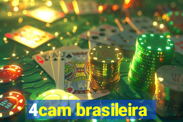 4cam brasileira